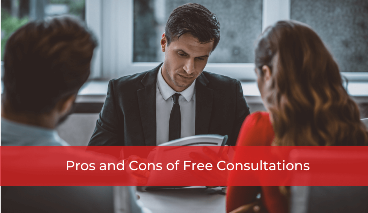 Pros cons free consultations