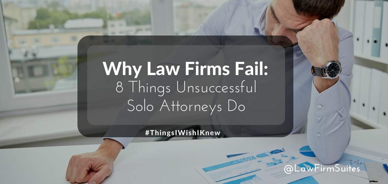 Big law firms fail reasons solo small practices