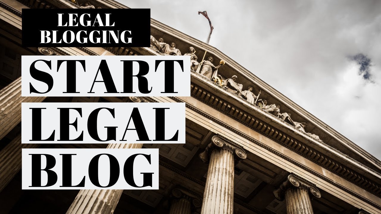 How to develop your legal blog