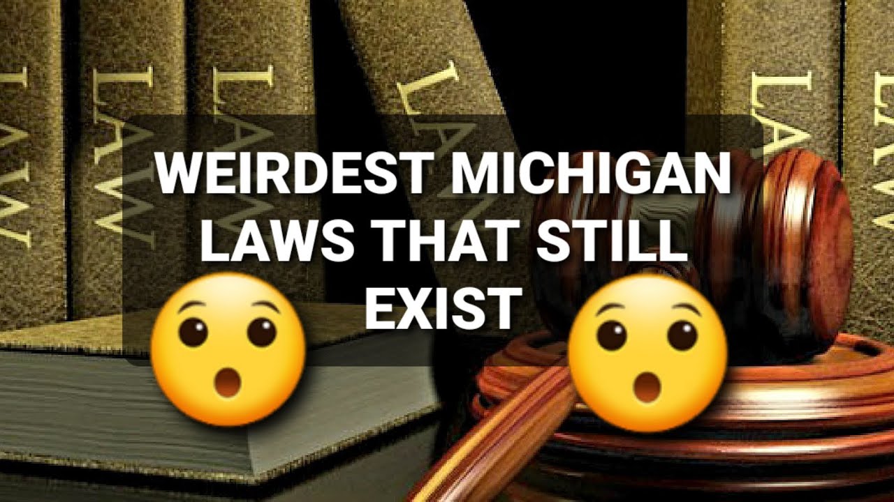 Weird laws in michigan