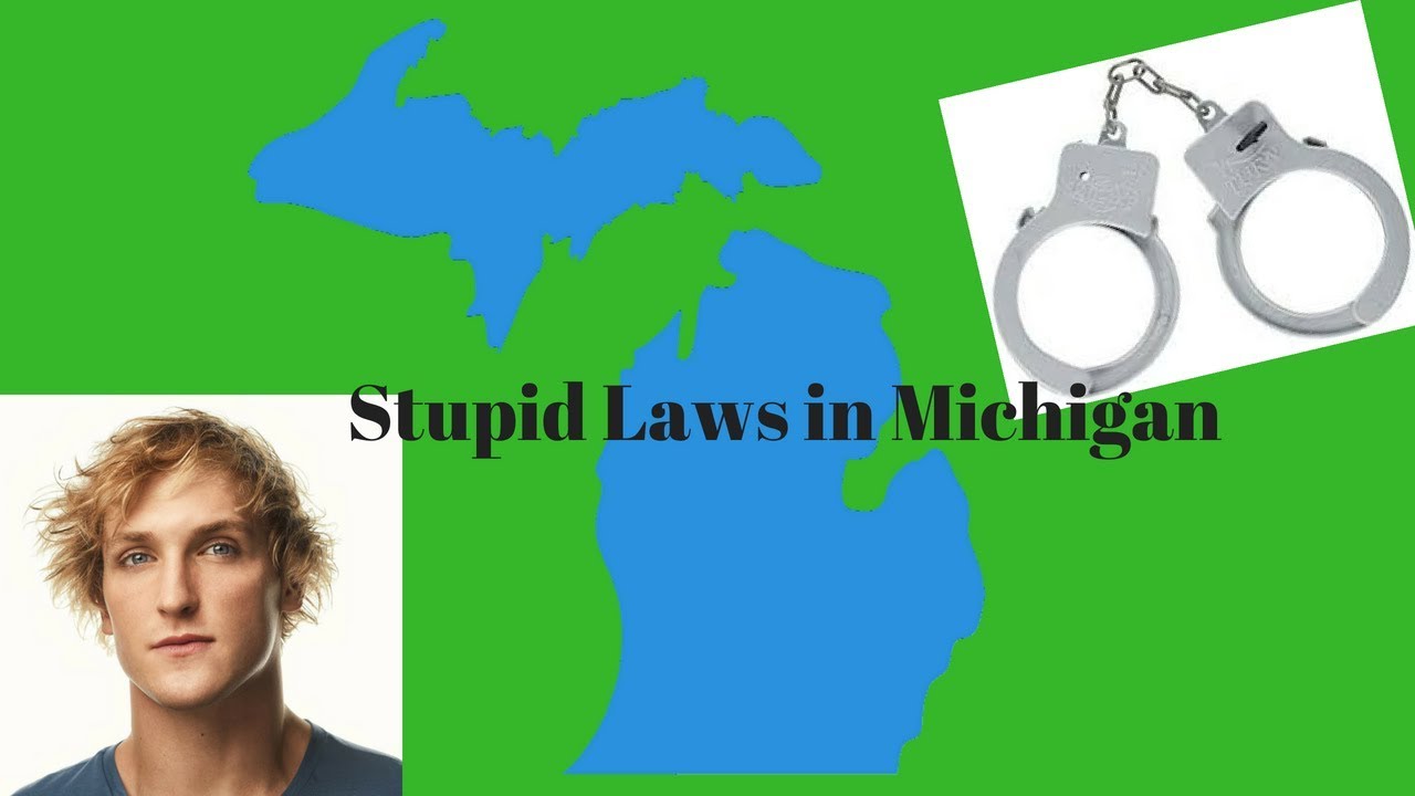 Stupid laws in michigan